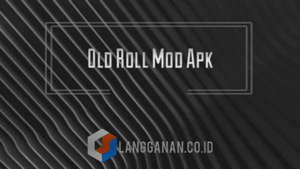 Old Roll Mod Apk