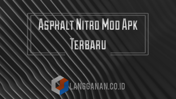 Asphalt Nitro Mod Apk Terbaru