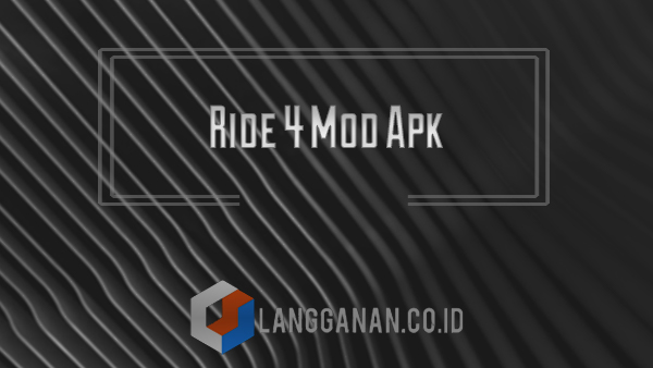 Ride 4 Mod Apk