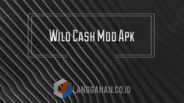 Wild Cash Mod Apk