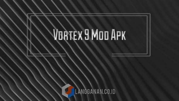 Vortex 9 Mod Apk