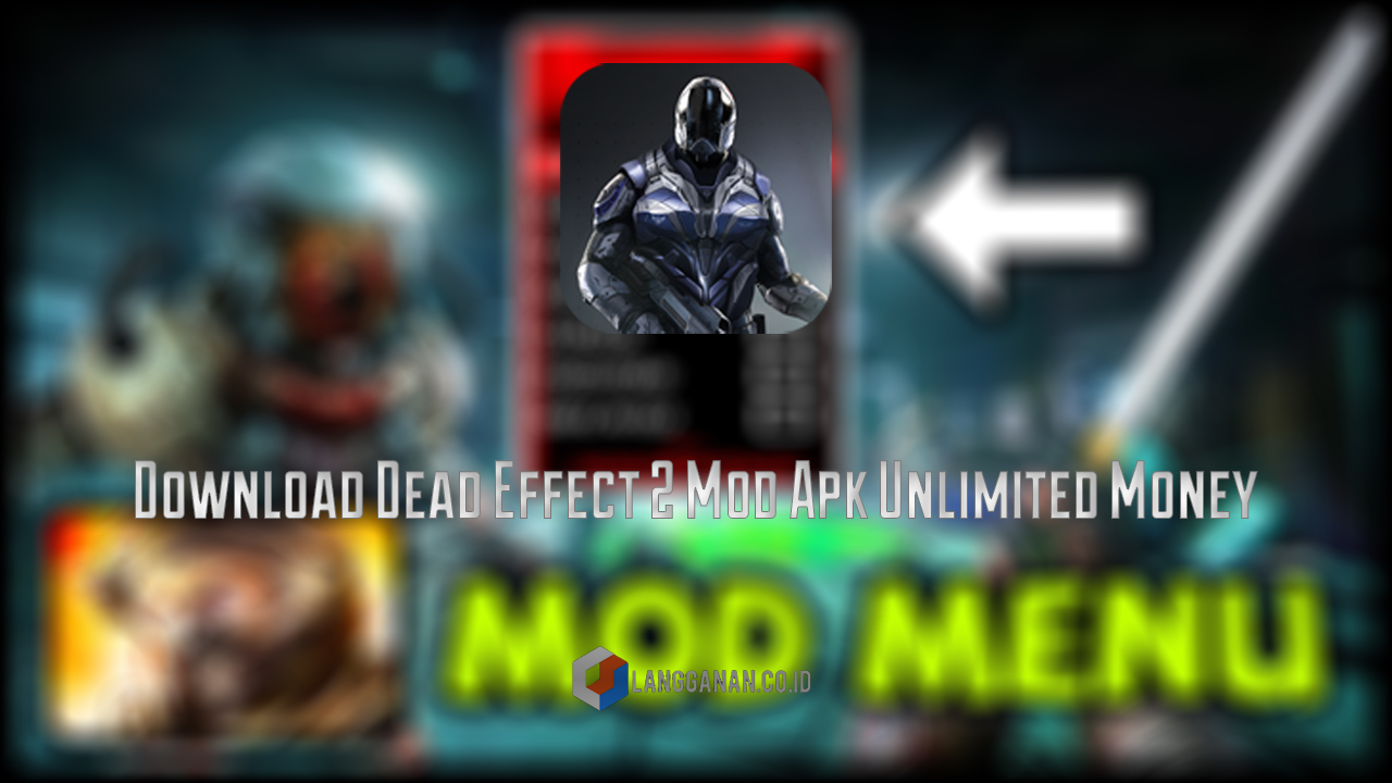Download Dead Effect 2 Mod Apk Unlimited Money & Crystal