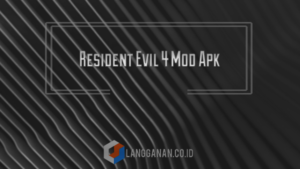 Resident Evil 4 Mod Apk